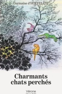 Charmants chats perchés, Germaine d' Hoffelize