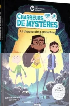 Chasseurs de mystères Tome 1 : La disparue des Catacombes, Catherine Kalengula