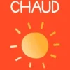 Chaud. Mon petit imagier, Elo
