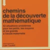Chemins de la découverte mathématique, L. Tourtet