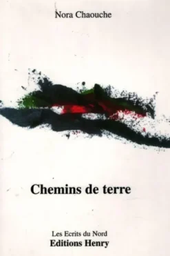 Chemins de terre, Editions Henry
