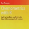 Chemometrics with R. Multivariate data analysis in the natural sciences and life sciences, Ron Wehrens