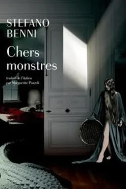 Chers monstres, Stefano Benni