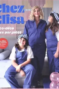 Chez Elisa. Brico-déco pièce par pièce, Elisa Gallois