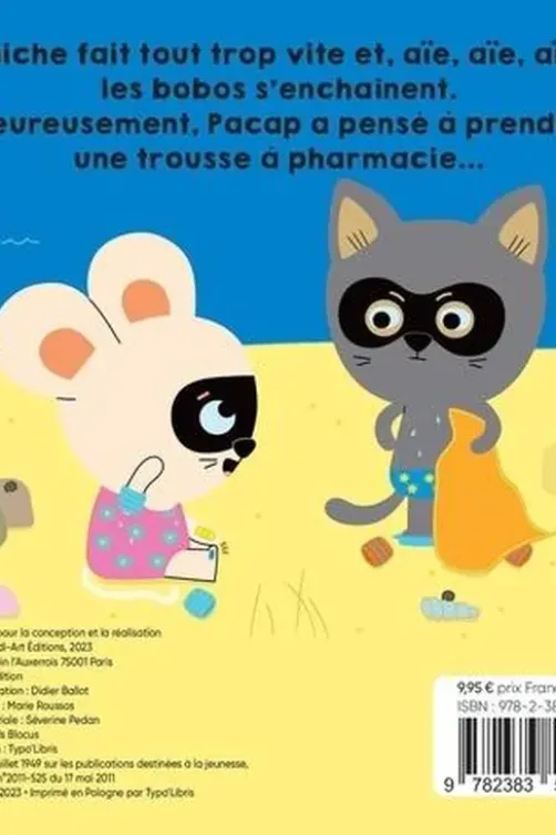 Chiche & Pacap : Aïe ! Les bobos !, Stéphanie Bardy