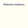 Chiennes manières,, Mia Trabalon