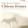 Chiens féraux, Felipe Becerra Calderon