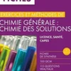 Chimie générale : chimie des solutions. Licence, santé, CAPES, 3e édition, Danielle Baeyens-Volant