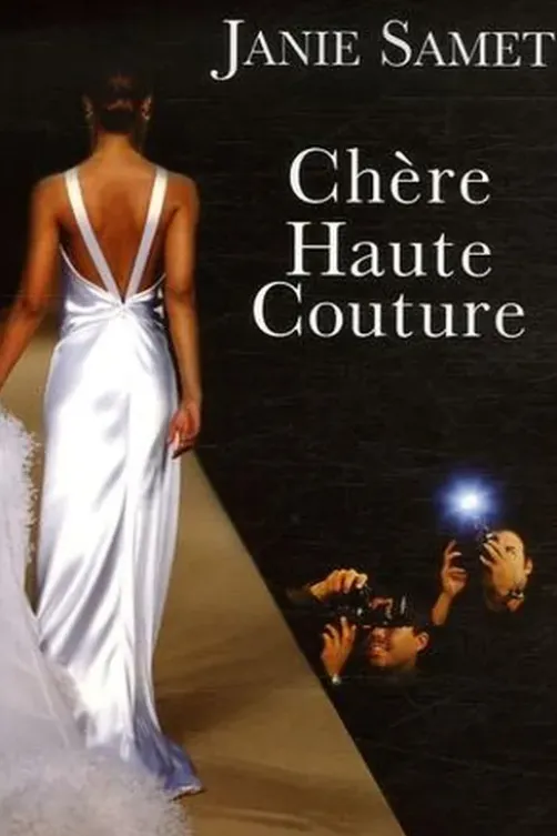 Chère Haute Couture, Janie Samet