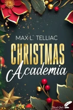 Christmas Academia, Max L. Telliac