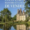 Châteaux, manoirs et logis de Vendée, Pauline Retailleau