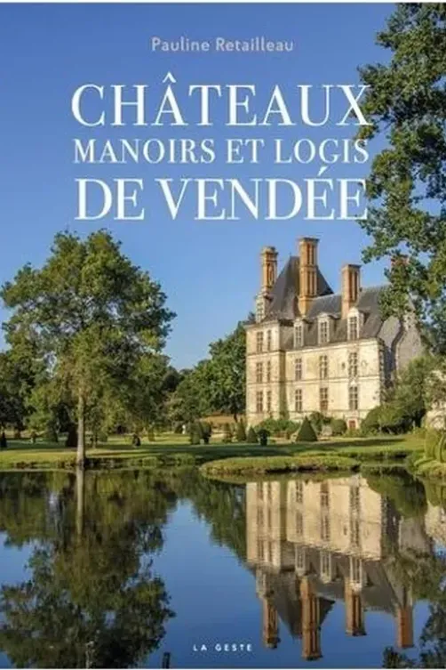Châteaux, manoirs et logis de Vendée, Pauline Retailleau
