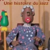 Chut, Oscar ! Une histoire du jazz, 1 CD audio, Pascal Mériot