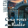 Cinq roses au Rialto, Camilla Valesane