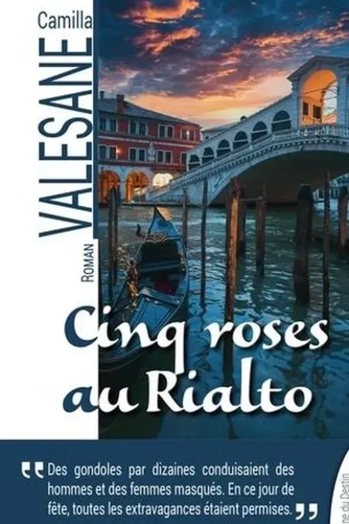 Cinq roses au Rialto, Camilla Valesane