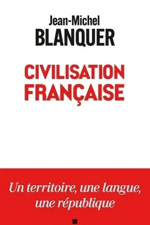 Civilisation française, Jean-Michel Blanquer