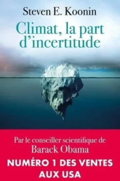 Climat, la part d'incertitude, Steven Koonin