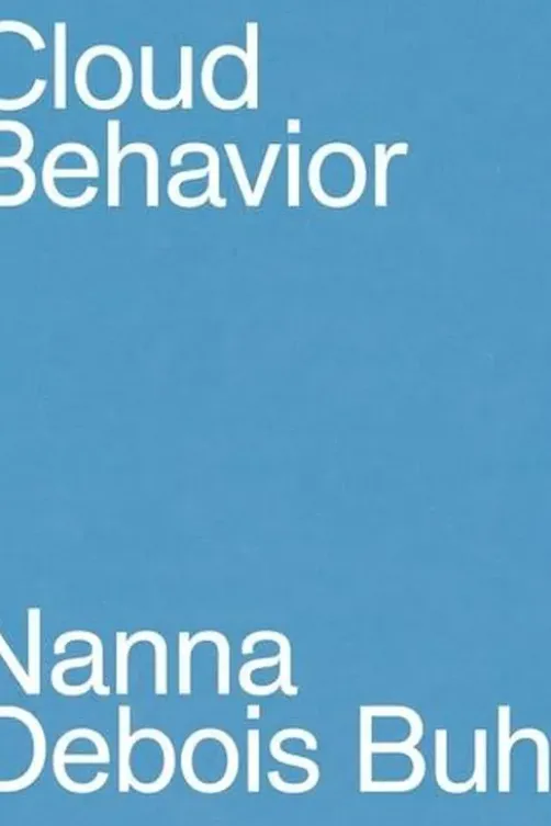Cloud Behavior. Edition en anglais, Nanna Debois Buhl
