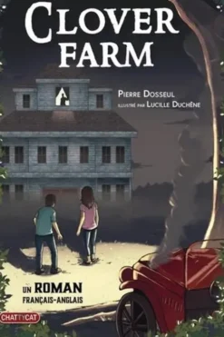 Clover Farm. Edition bilingue français-anglais, Pierre Dosseul