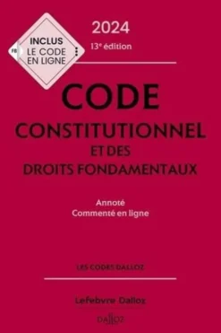 Code constitutionnel et des droits fondamentaux. Annoté et commenté en ligne, Edition 2024, Michel Lascombe