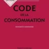 Code de la consommation. Annoté et commenté, Edition 2025, Yves Picod