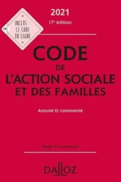 Code de l'action sociale et des familles. Annoté et commenté, Edition 2022, Michel Borgetto