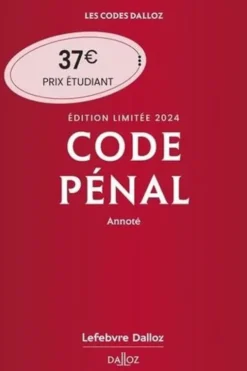 Code pénal annoté. Edition limitée, Edition 2024, Yves Mayaud