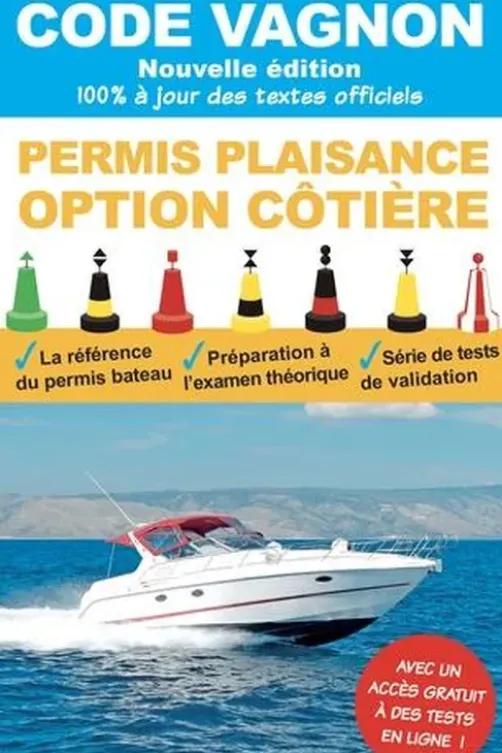 Code Vagnon Permis plaisance Option côtière. 100 % à jour des textes officiels, Edition 2021, Elisabeth Pegeon