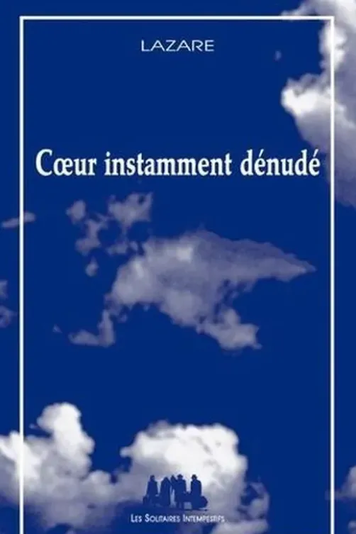 Coeur instamment dénudé, Lazare