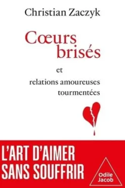 Coeurs brisés et relations amoureuses tourmentées, Christian Zaczyk