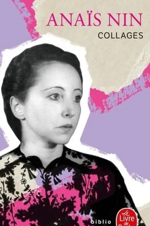 Collages, Anaïs Nin