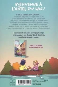 Colombe à l'hôtel du lac Tome 2 : Des confidences et des secrets, Sophie Rigal-Goulard