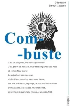 Combuste, Jérémie Decottignies