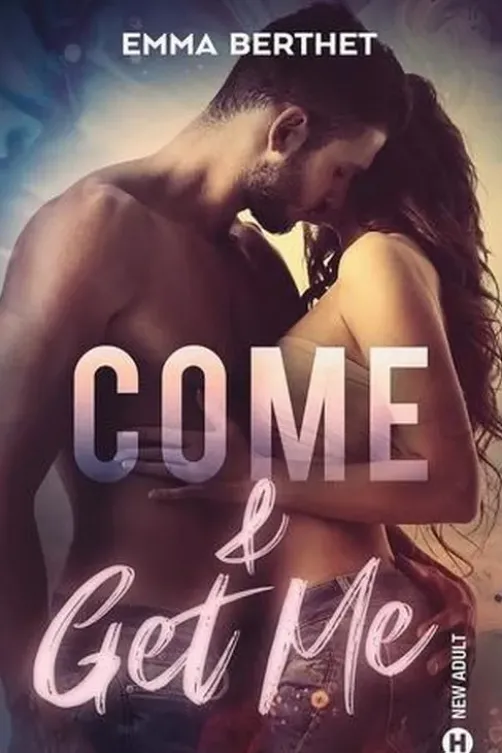 Come & Get Me, Emma Berthet
