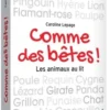 Comme des bêtes ! Les animaux au lit, Caroline Lepage