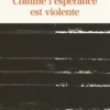 Comme l'espérance est violente, Haïm Korsia