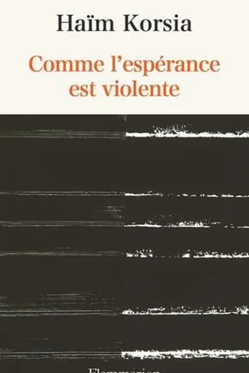 Comme l'espérance est violente, Haïm Korsia