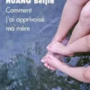 Comment j'ai apprivoisé ma mère, Beijia Huang