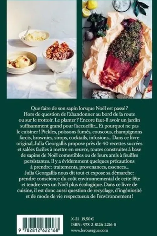 Comment j'ai mangé mon sapin de Noël. Recettes délicieuses et originales pour cuisiner avec des arbres, Julia Georgallis