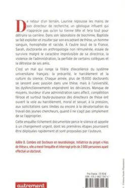 Comment l'université broie les jeunes chercheurs. Précarité, harcèlement, loi du silence, Adèle Combes