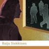 Comment naît l'amour, Raija Siekkinen