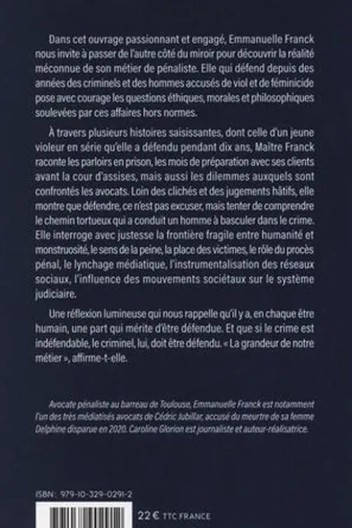 Comment pouvez-vous les défendre ? Les monstres n'existent pas, les indéfendables non plus..., Emmanuel Franck