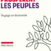 Comment prospèrent les peuples. Voyage en économie, Didier Marrec