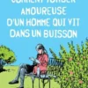 Comment tomber amoureuse d'un homme qui vit dans un buisson, Emmy Abrahamson