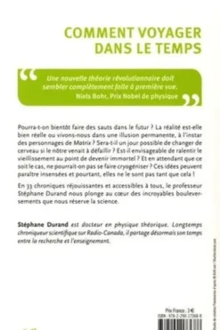 Comment voyager dans le temps. Ces progrès scientifiques qui vont changer votre vie, Stéphane Durand