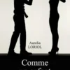 Comme un enfant, Aurélia Loriol