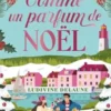 Comme un parfum de Noël, Ludivine Delaune