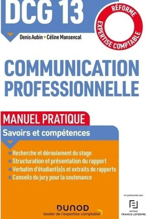 Communication professionnelle DCG 13. Manuel pratique, Denis Aubin