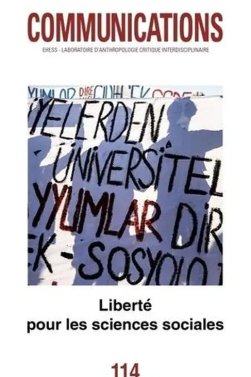 Communications N° 114 : Liberté pour les sciences sociales, Seuil