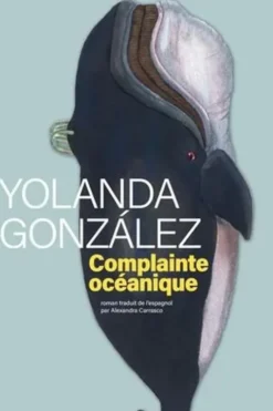 Complainte océanique, Yolanda Gonzalez